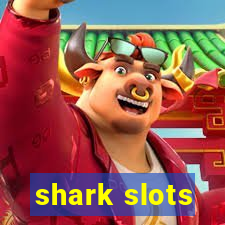 shark slots